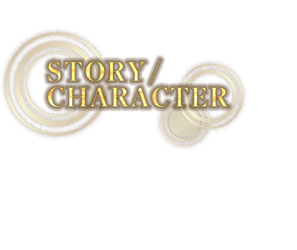 STORY&CHARACTER