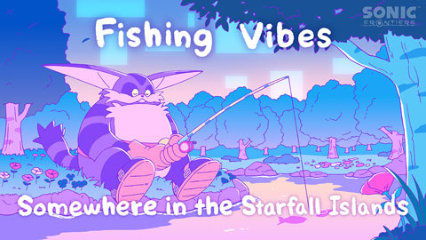 BGM“Fishing Vibes - Somewhere in the Starfall Island”