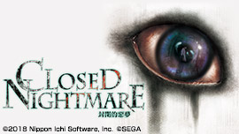 CLOSED NIGHTMARE 封閉的惡夢