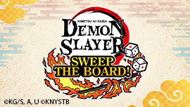 Demon Slayer -Kimetsu no Yaiba- Sweep the Board!