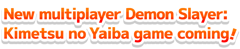 New multiplayer Demon Slayer: Kimetsu no Yaiba game coming!