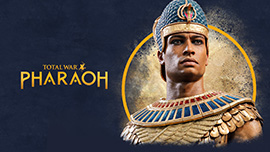 TOTAL WAR™: PHARAOH
      