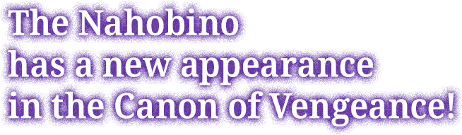 The Nahobino has a new appearance in the Canon of Vengeance!