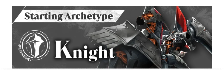 Starting Archetype Knight