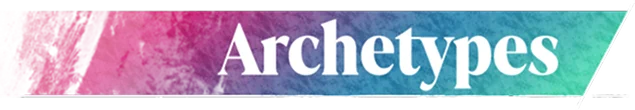 Archetypes