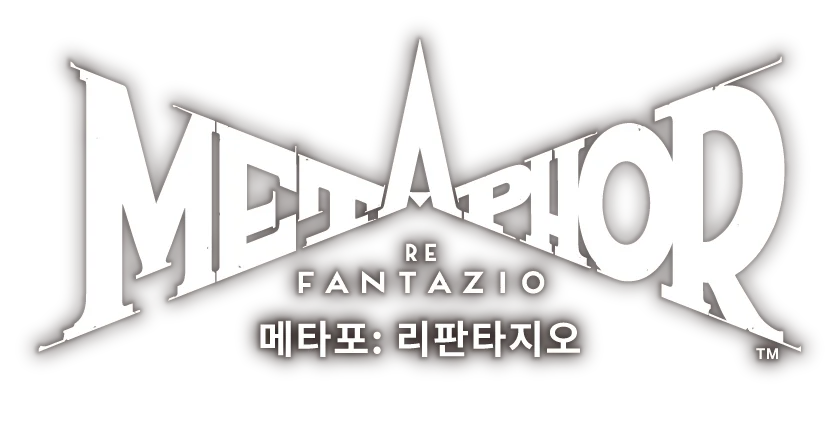 METAPHOR: ReFANTAZIO（메타포: 리판타지오）