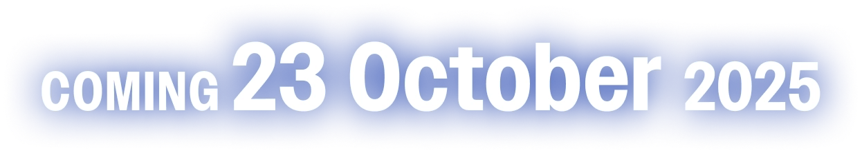 COMING 23 October 2025