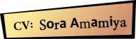 CV: SORA AMAMIYA
