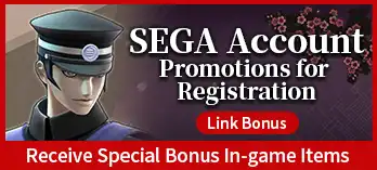 SEGA Account Promotions for Registration Link Bonus Receive Special Bonus In-game Items