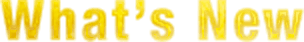 what’s new
