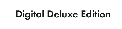 Digital Deluxe Edition